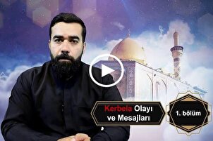 Kerbela Olayı ve Mesajı Programı | 1. bölüm